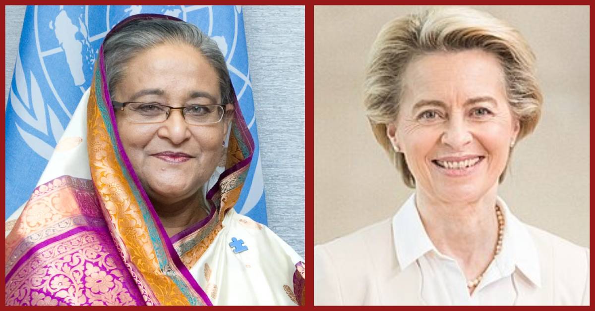 Sheikh Hasina and Ursula von der Leyen